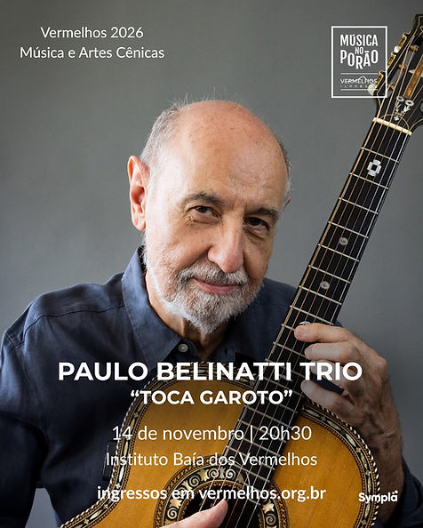 Cartaz oficial do concerto bellinati na Sala do Porão, Instituto Baía dos Vermelhos,2026.