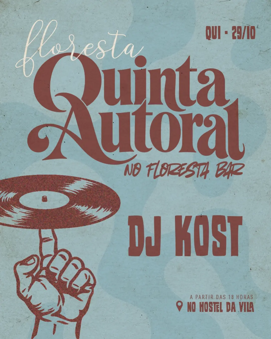 Arte oficial individual: DJ Kost, Quinta Autoral, 29 de outubro, a partir das 18 horas, Floresta Bar no Hostel da Vila.