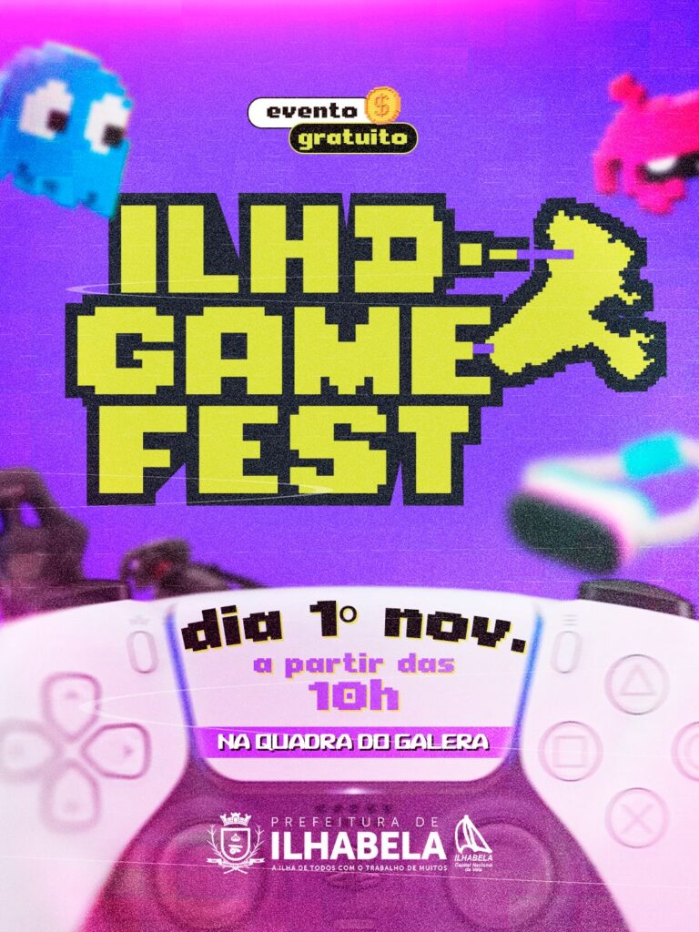 Cartaz oficial da Prefeitura: Ilhabela Game Fest, dia 1º de novembro, a partir das 10h, na quadra do Galera. Evento gratuito. Logo original preservado.