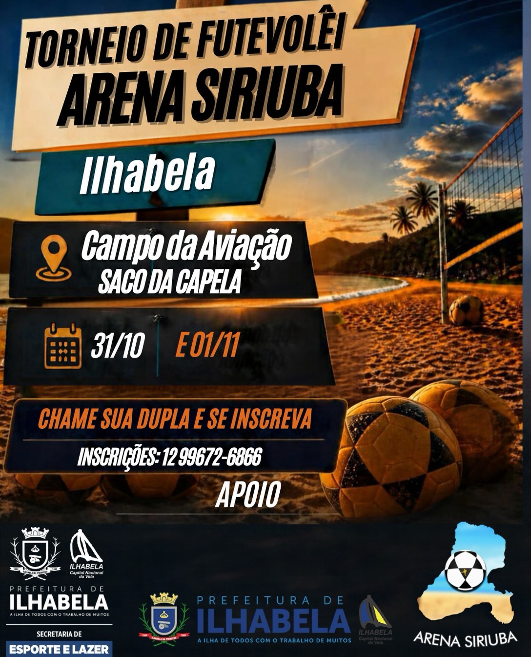 Cartaz oficial: Torneio de Futevôlei Arena Siriúba em31 de outubro e1 de novembro de2026, Campo da Aviação, Saco da Capela.