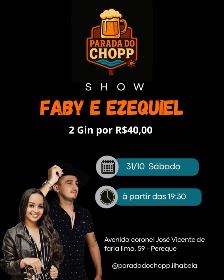 Cartaz oficial individual: Faby e Ezequiel, 31 de outubro de 2026, às 19h30, no Parada do Chopp, Perequê, Ilhabela.
