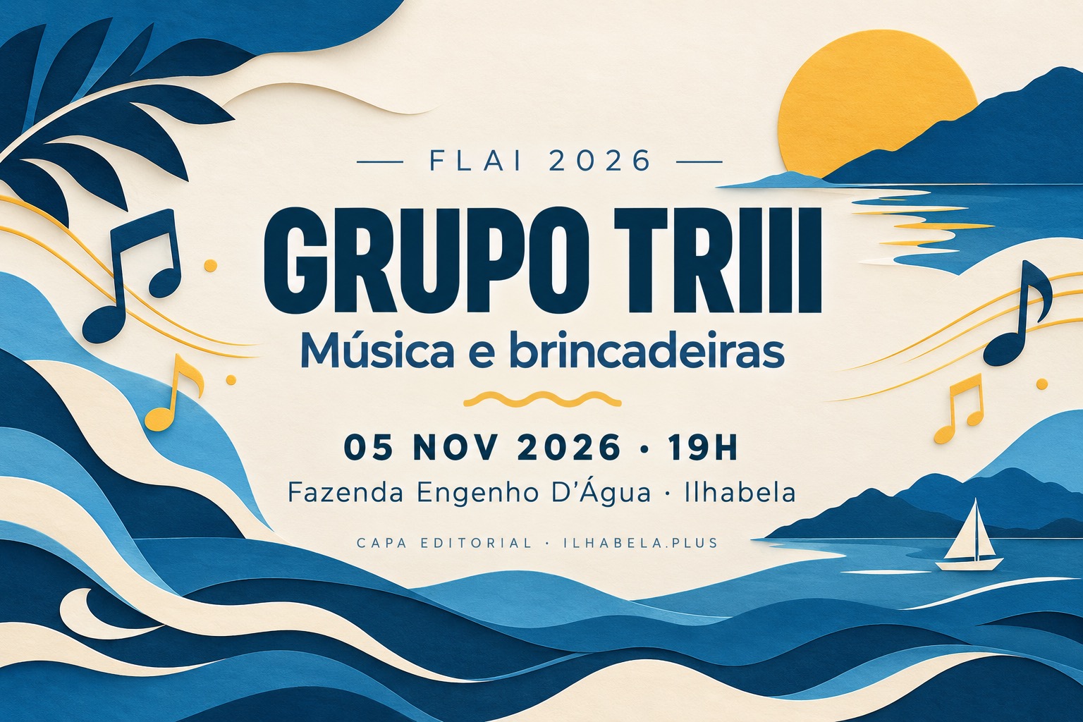 Capa editorial ilustrada: Grupo Triii na FLAI, 5 de novembro de 2026, às 19h, na Fazenda Engenho D’Água, Ilhabela.