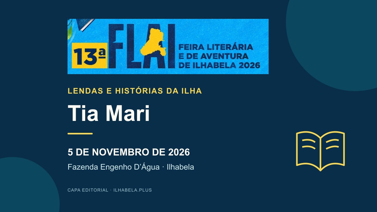 Capa editorial de Lendas e Histórias da Ilha com Tia Mari, em5/11/2026, naFazendaEngenhoD’Água, com o símbolo original da13ªFLAI.